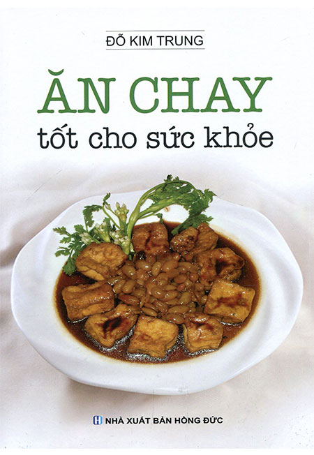 Sách - Ăn Chay Tốt Cho Sức Khỏe - Phương Nam Book