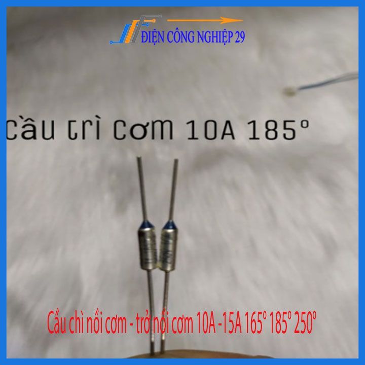 Cầu chì nồi cơm - trở nồi cơm 10A -15A 165° 185° 250°