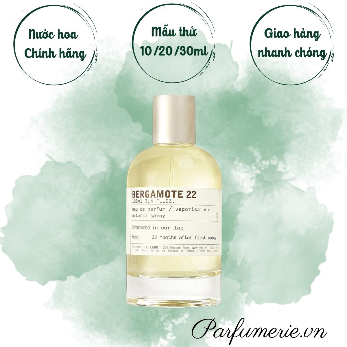 Mẫu thử nước hoa bergamote 22; nước hoa unisex tươi mát, tinh tế, sang trọng