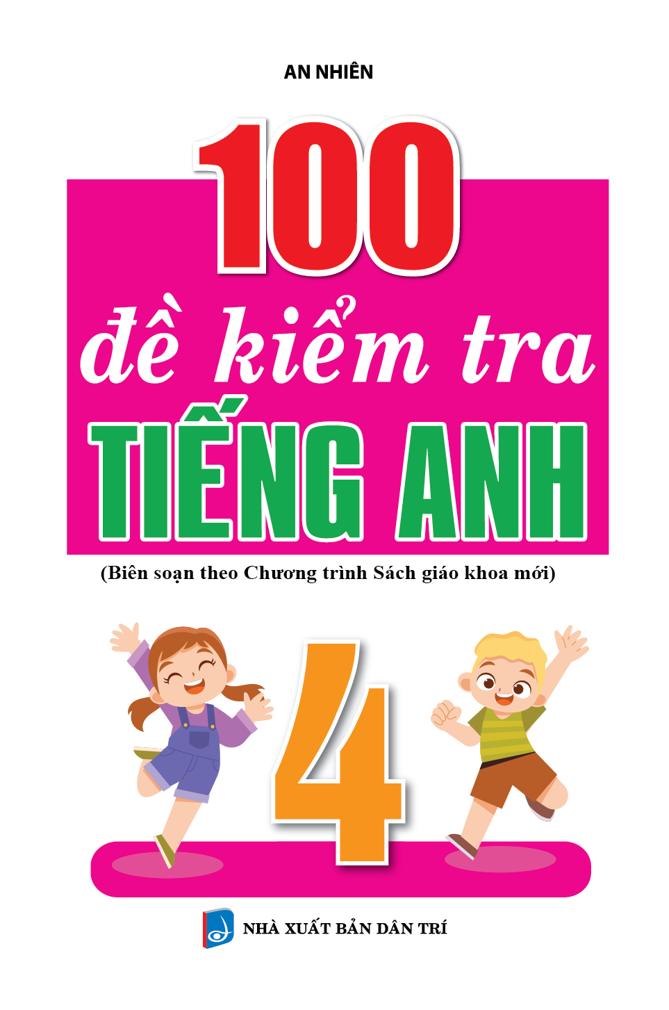 Sách - 100 đề kiểm tra Tiếng Anh 4