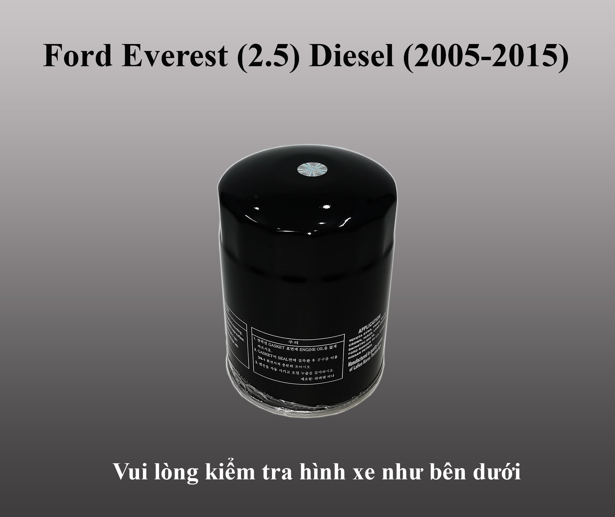Lọc nhớt Ford Everest (2.5) máy dầu (2005 - 2015)