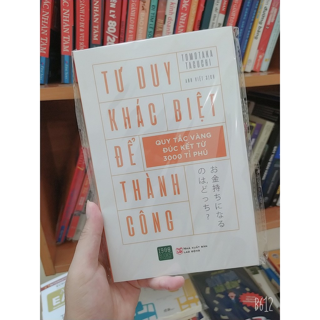 Tư duy khác biệt để thành công (quy tắc vàng đúc kết từ 3000 tỷ phú)