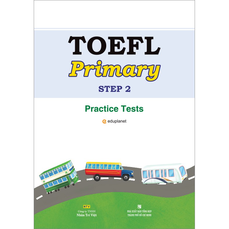 NS Minh Tâm - Sách TOEFL Primary Step 2 - Practice Test (Kèm CD)