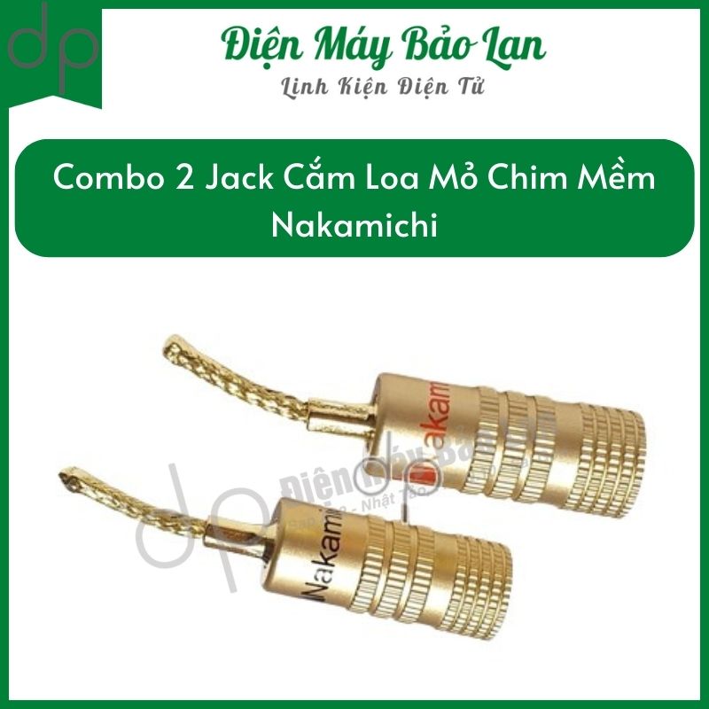 Combo 2 Jack Cắm Loa Mỏ Chim Mềm Nakamichi - Điện Máy Bảo Lan