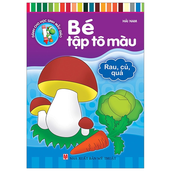 Fahasa - Bé Tập Tô Màu - Rau, Củ, Quả (Tái Bản 2019)