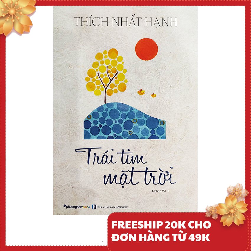 Sách - Trái tim mặt trời - Tác giả Thích Nhất Hạnh