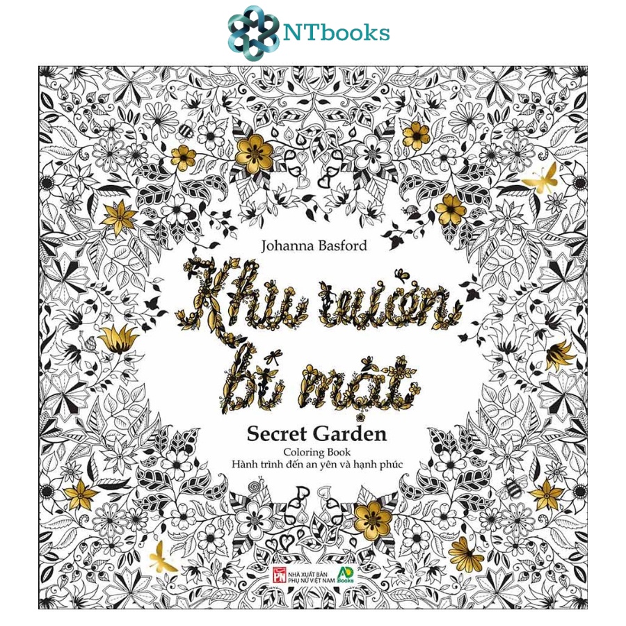 [Sách Chính Hãng] Sách Khu Vườn Bí Mật - Coloring Book (Hành Trình Tìm Đến An Nhiên Và Hạnh Phúc) - NTbooks