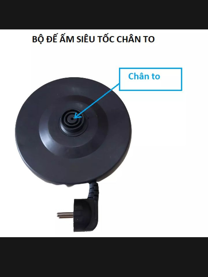 Đế ấm siêu tốc chân to loại tốt