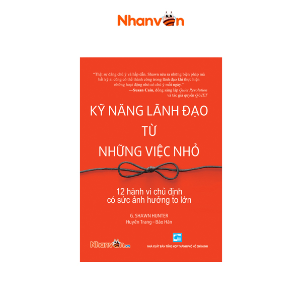 Kỹ năng lãnh đạo từ những việc nhỏ - nhân văn