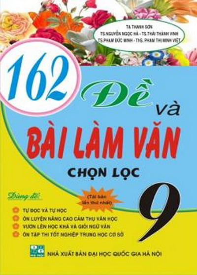 Fahasa - 162 Đề Và Bài Làm Văn Chọn Lọc 9