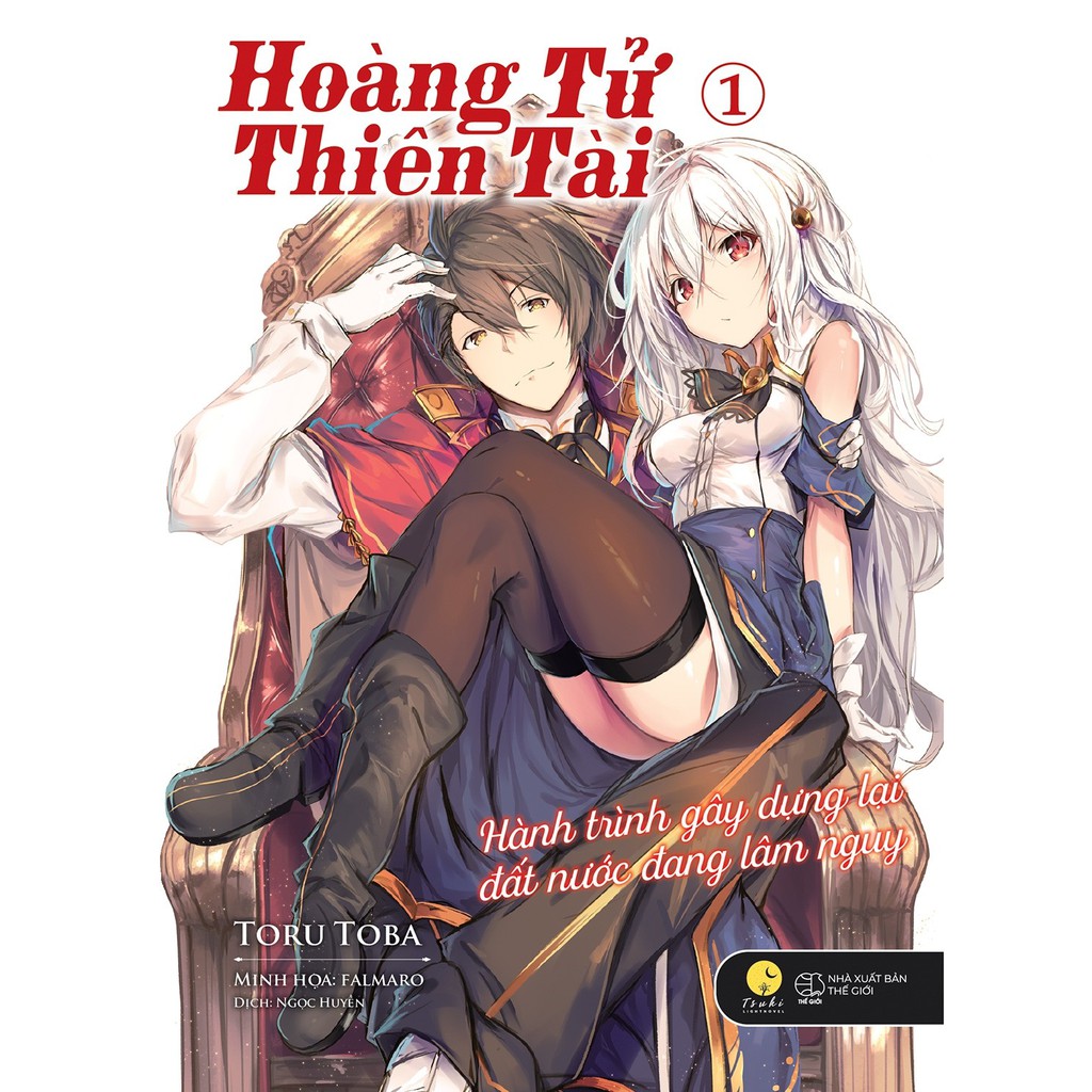 Sách - tập 1 hoàng tử thiên tài - hành trình gây dựng lại đất nước đang lâm nguy