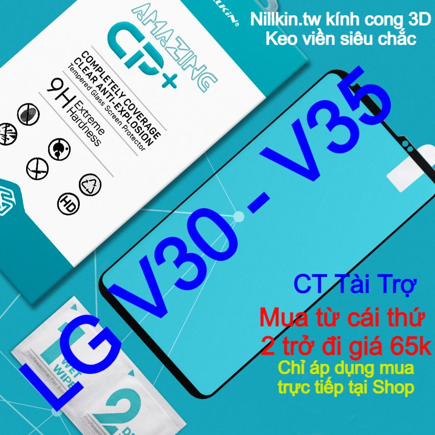 Kính cường lực LG V35 V30 ThinQ hiệu Nillkin.tw Keo viền cong 3D theo màn hình