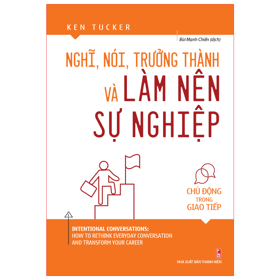 Sách: Nghĩ, Nói, Trưởng Thành Và Làm Nên Sự Nghiệp - Chủ Động Trong Giao Tiếp