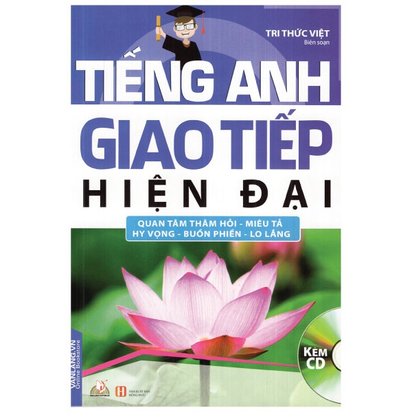 Sách Tiếng Anh Giao Tiếp Hiện Đại - Quan Tâm Thăm Hỏi -Vanlangbooks