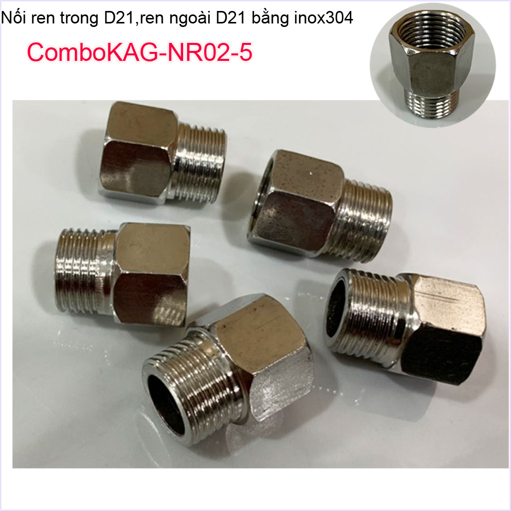 Combo 5 Nối ren trong ren ngoài D21 Nixcor KAG-NR02+5 , Đầu nối đổi ren Inox, Phụ kiện đổi ren Inox (cà Rá)