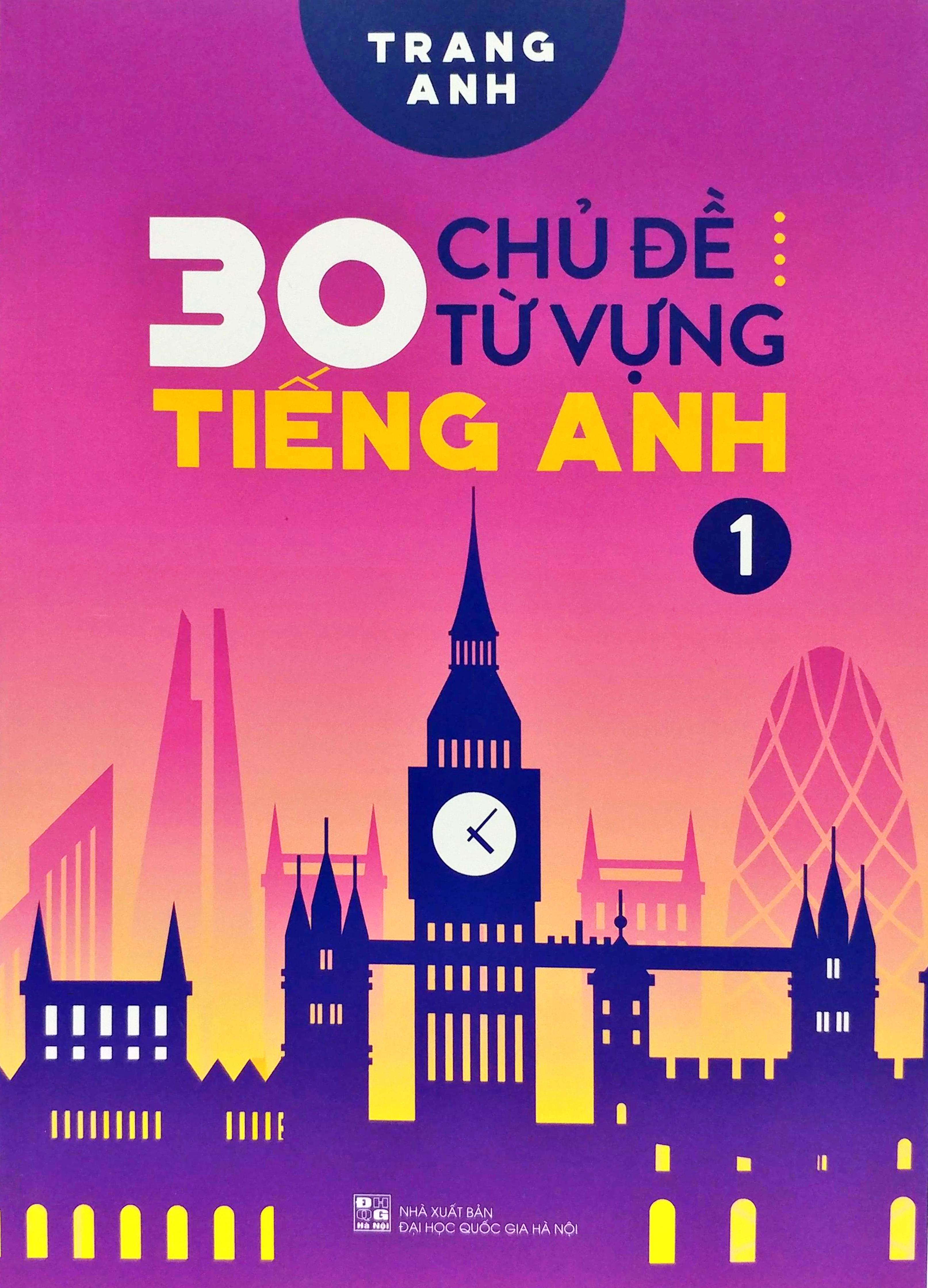 Sách Fahasa - 30 Chủ Đề Từ Vựng Tiếng Anh (Tập 1)