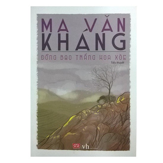 Sách - Đồng Bạc Trăng Hoa Xòe ( Ma Văn Kháng )