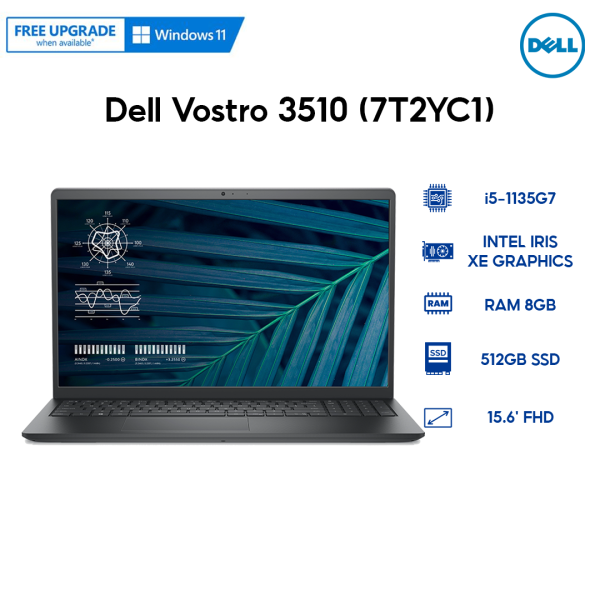 Laptop Dell Vostro 3510 7T2YC1 i5-1135G7 | 8GB | 512GB | Intel Iris Xe Graphics | 15.6 FHD | Win 10 | Office