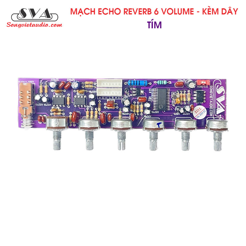 MẠCH ECHO REVERB DELAY 6 VOLUME - TIẾNG MƯỢT DỄ CHỈNH