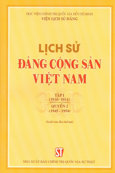 Lịch sử đảng cộng sản Việt Nam - Tập 1 (1930 - 1954) - Quyển 2 (1945 -1954)