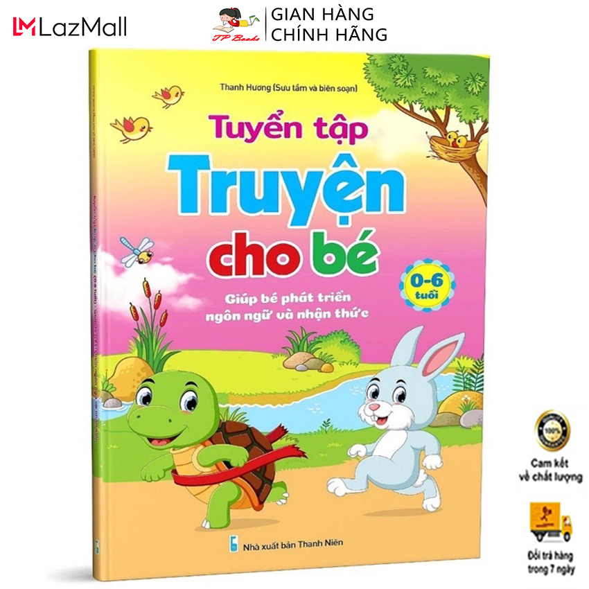 Sách Tuyển Tập Truyện Cho Trẻ Em Từ 0 - 6 Tuổi - Giúp Bé Phát Triển Ngôn Ngữ Và Nhận Thức