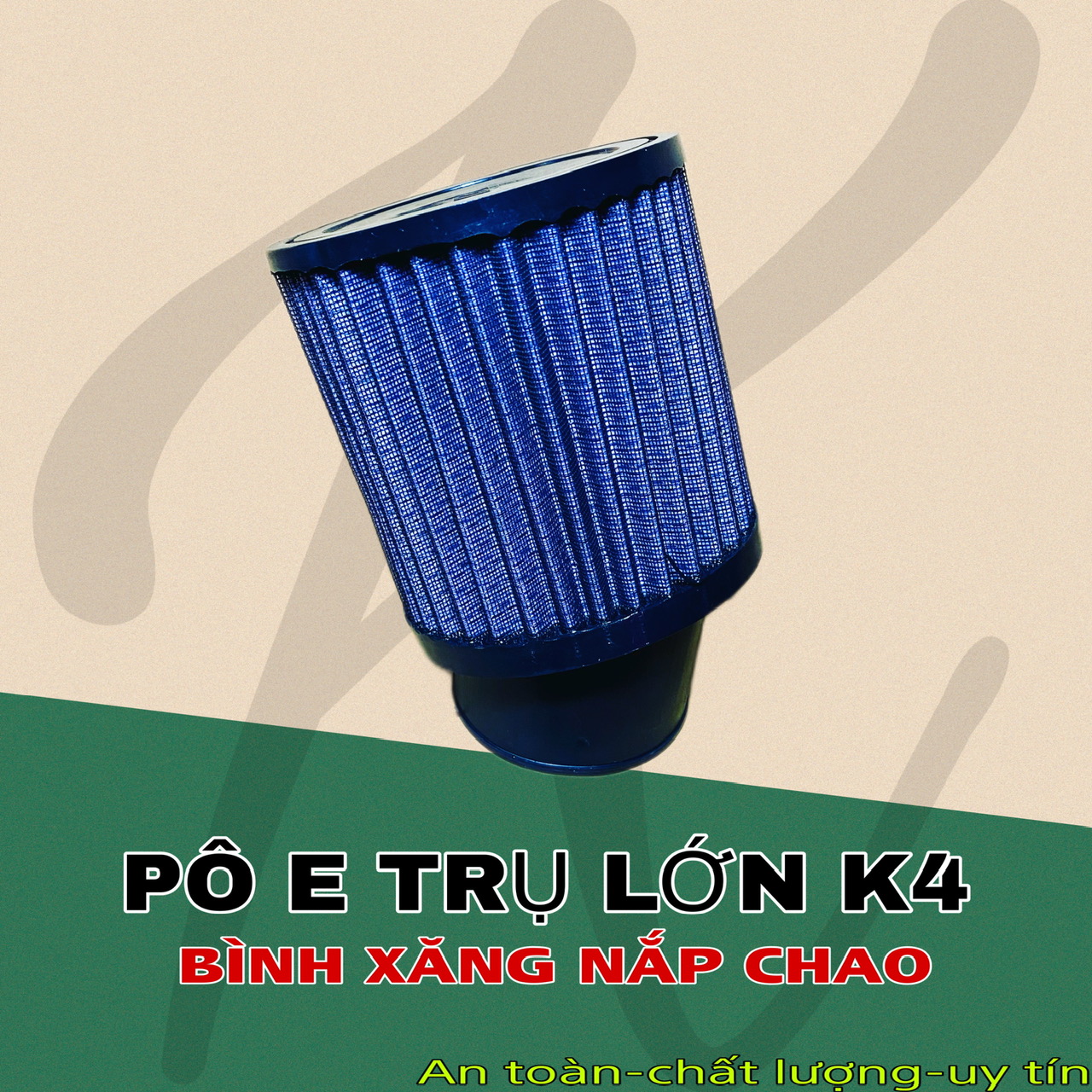 Pô e trụ lớn K4 gắng bình xăng nắp chao