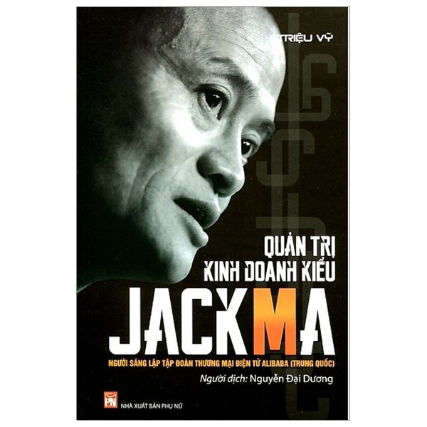 Fahasa - Quản Trị Kinh Doanh Kiểu Jackma (Tái Bản)