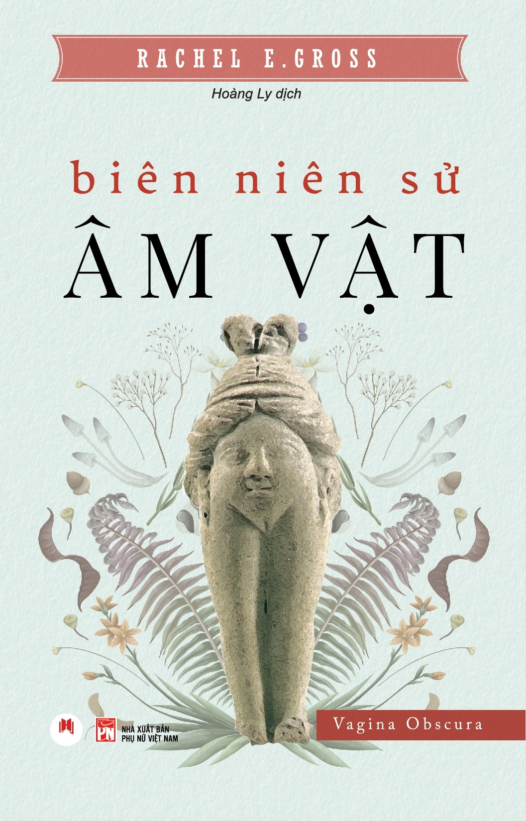 Biên Niên Sử Âm Vật (Tác giả: Rachel E. Gross)