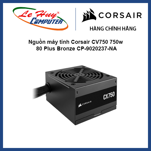 Nguồn máy tính corsair cx750 750w 80 plus bronze cp-9020279-na