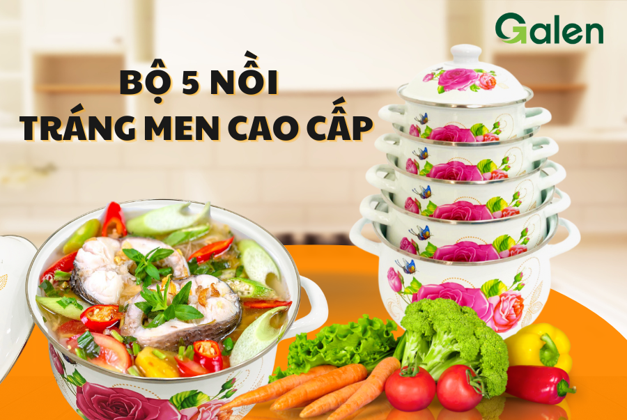 Bộ 5 nồi tráng men cao cấp galen g010 chất liệu tráng men sứ không gỉ không bong tróc - hàng chính hãng