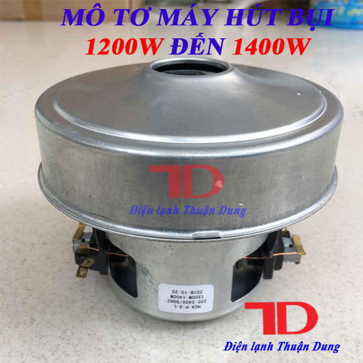 Mô tơ máy hút bụi 1200w đến 1400w, máy hút bụi gia đình - điện lạnh thuận dung