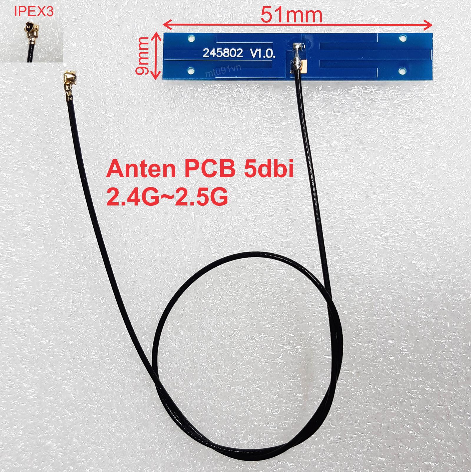 Anten WiFi / Bluetooth dạng PCB - FPC 2.4G 5G 5.8G 5dBi Đầu Nối IPEX3
