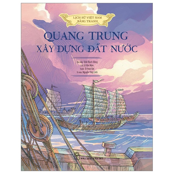 Cá Chép - Lịch sử Việt Nam bằng tranh: Quang Trung xây dựng đất nước