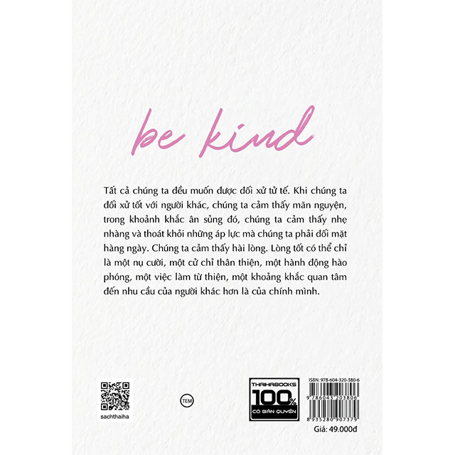 Hãy có lòng tốt - Be Kind