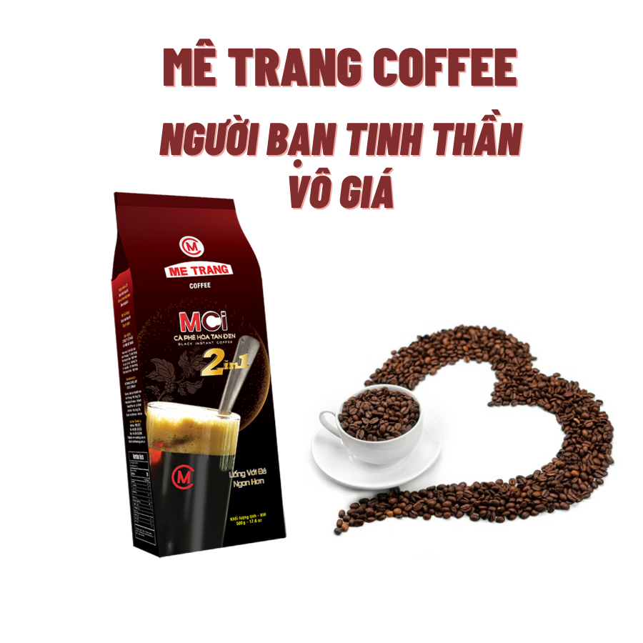 Cà Phê hòa tan đen 2in1 (MCi) - Mê Trang - túi 500g