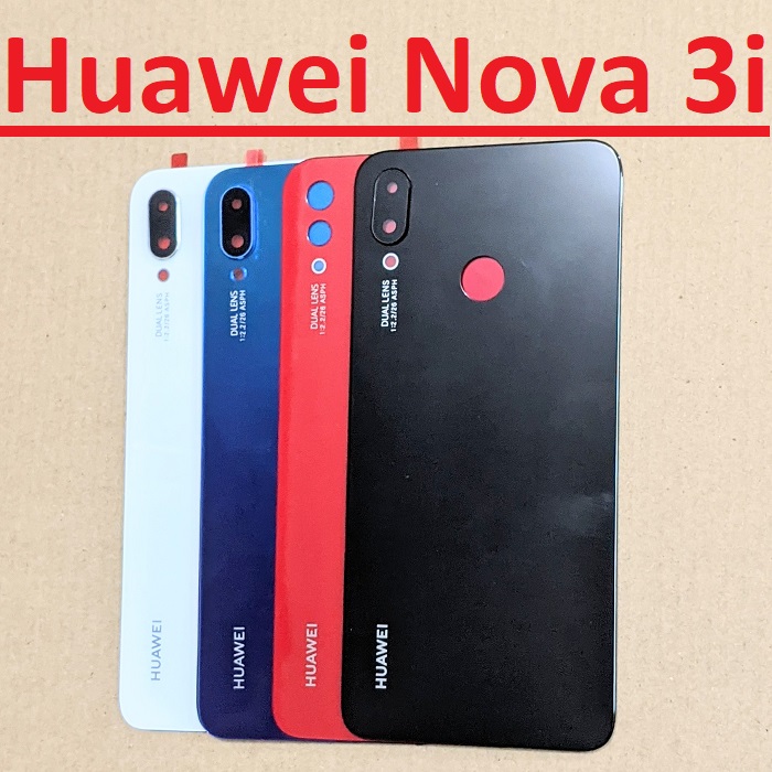 Nắp Lưng, Vỏ Lưng Sau Huawei Nova 3i Zin New, Ốp Vỏ Mặt Sau Linh Kiện Thay Thế