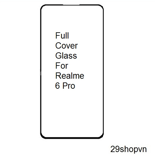 Kính cường lực Realme 6 Pro (Full Màn, Full Keo)