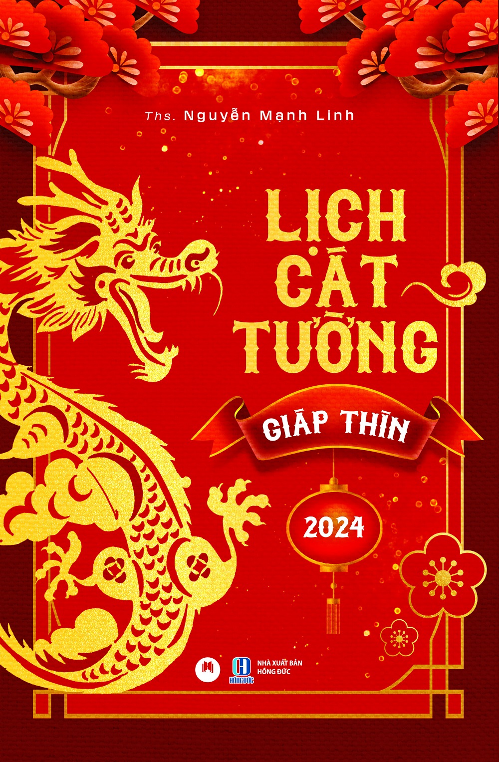 Lịch cát tường giáp thìn 2024 - ths. nguyễn mạnh linh