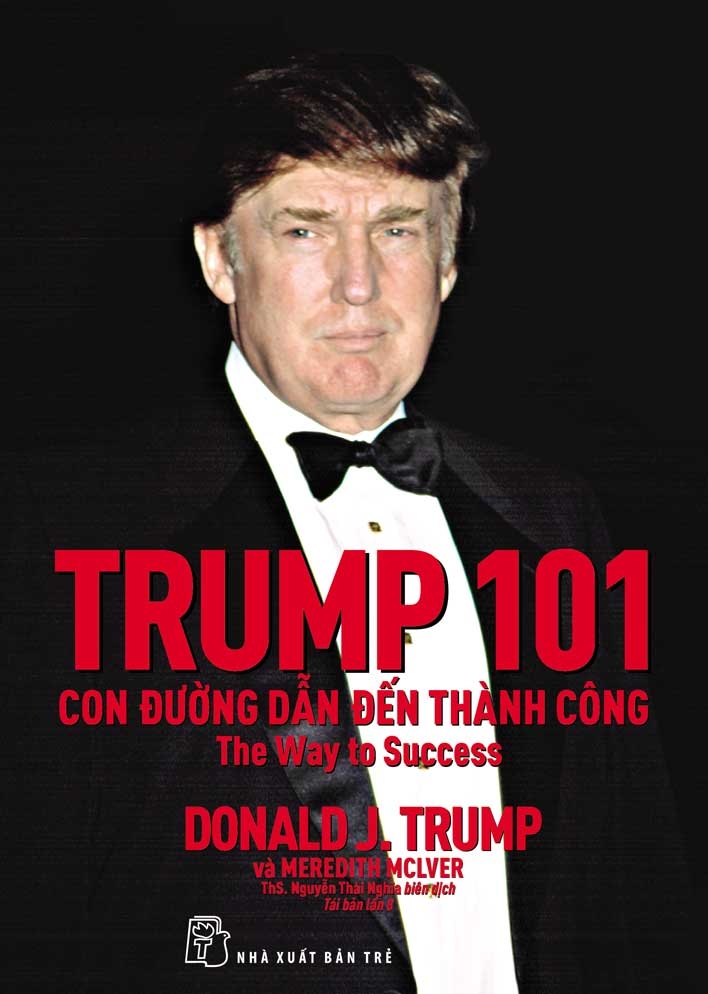 Nxb trẻ - trump 101: con đường dẫn đến thành công