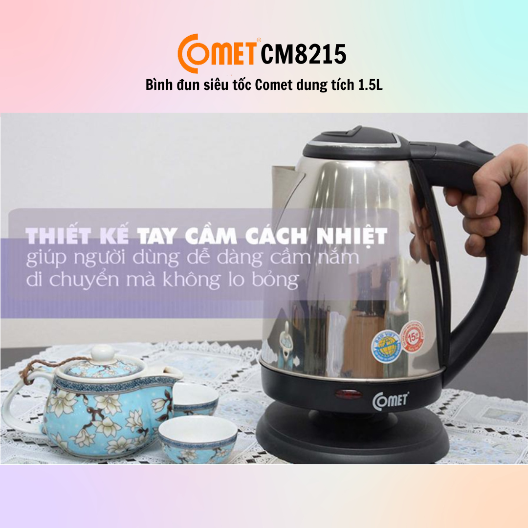 Bình đun siêu tốc Comet CM8215 (1.5L) - CM8217 (1.8L) - Hàng Chính Hãng
