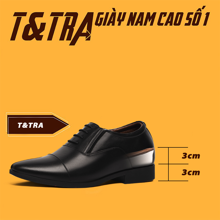 [6CM] Giày Tăng Chiều Cao Nam T&Tra T51 Đen - Cao Bí Mật Từ Bên Trong