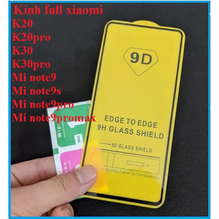 Kính cường lực full màn xiaomi redmi note 9/ redmi note 9s/ redmi note 9 pro/ redmi note 9 pro max/ k20/ k20 pro/ k30/ k30 pro/ mi 9t/ mi 9t pro