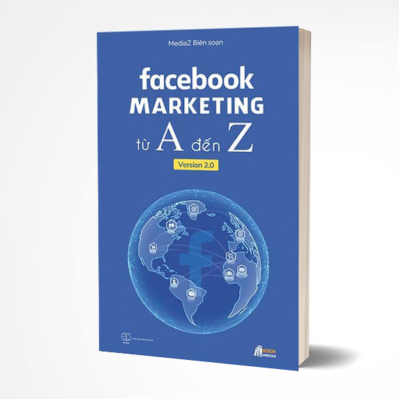 Facebook Marketing Từ A Đến Z