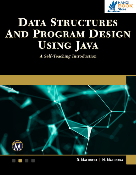 Data Structures and Program Design Using Java A Self-Teaching Introduction - Hanoi bookstore