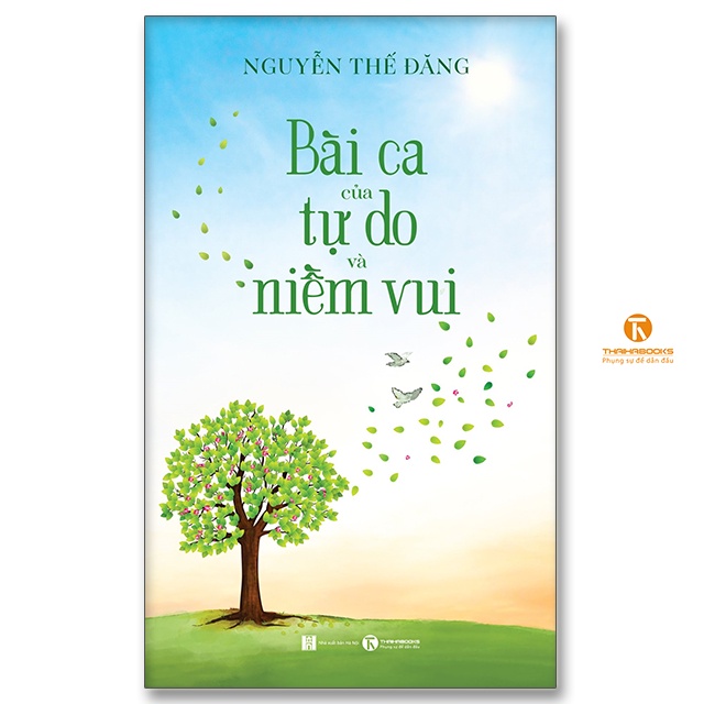 Sách - Bài ca của tự do và niềm vui - Thaihabooks