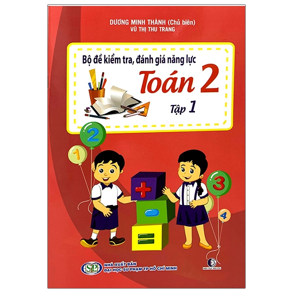 Fahasa - bộ đề kiểm tra, đánh giá năng lực toán 2 - tập 1