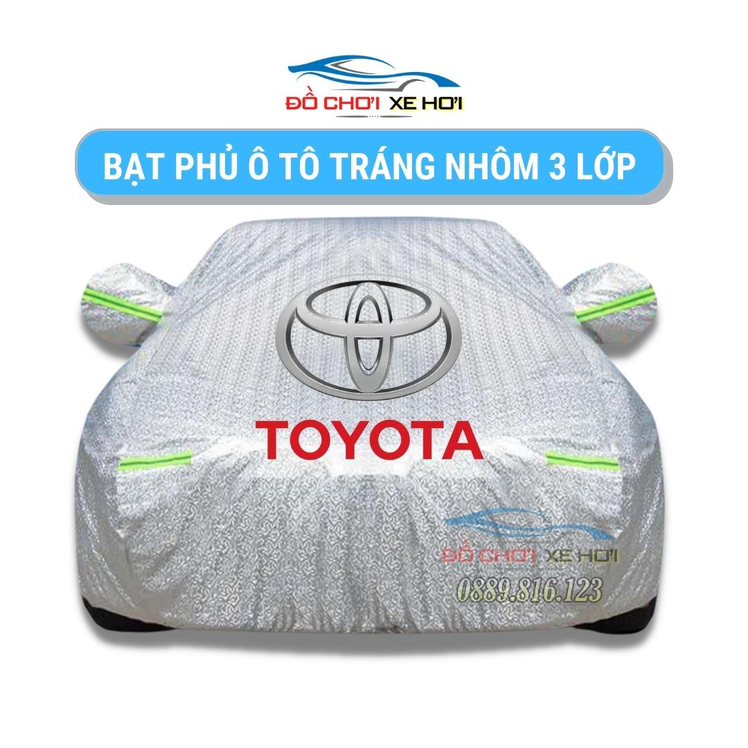 Bạt Phủ Xe Ô Tô Toyota Vios, Altis, Camry, Fortuner, Innova, Yaris, Rush, Hilux, Wigo, Land Cruiser, Cross Tráng Nhôm 3 Lớp Cao Cấp