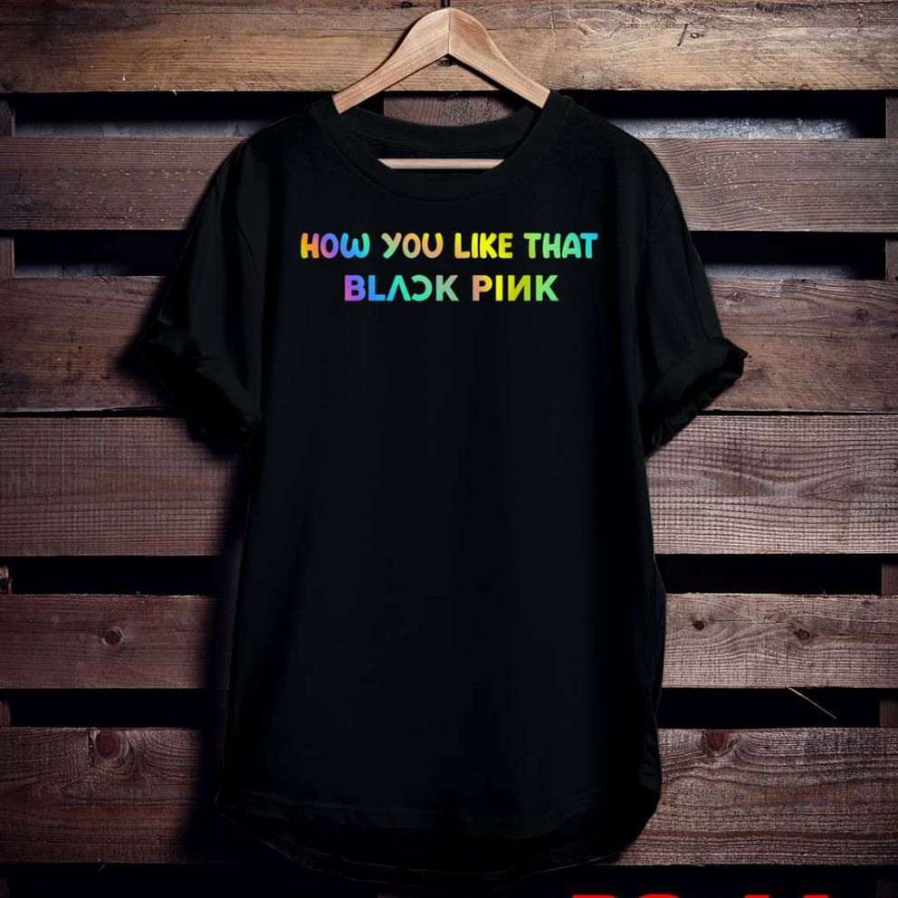 [HCM]Áo thun TAY NGẮN phản quang 7 màu how you like that black pink (CHỤP FLASH)(TAY LỠ IB)