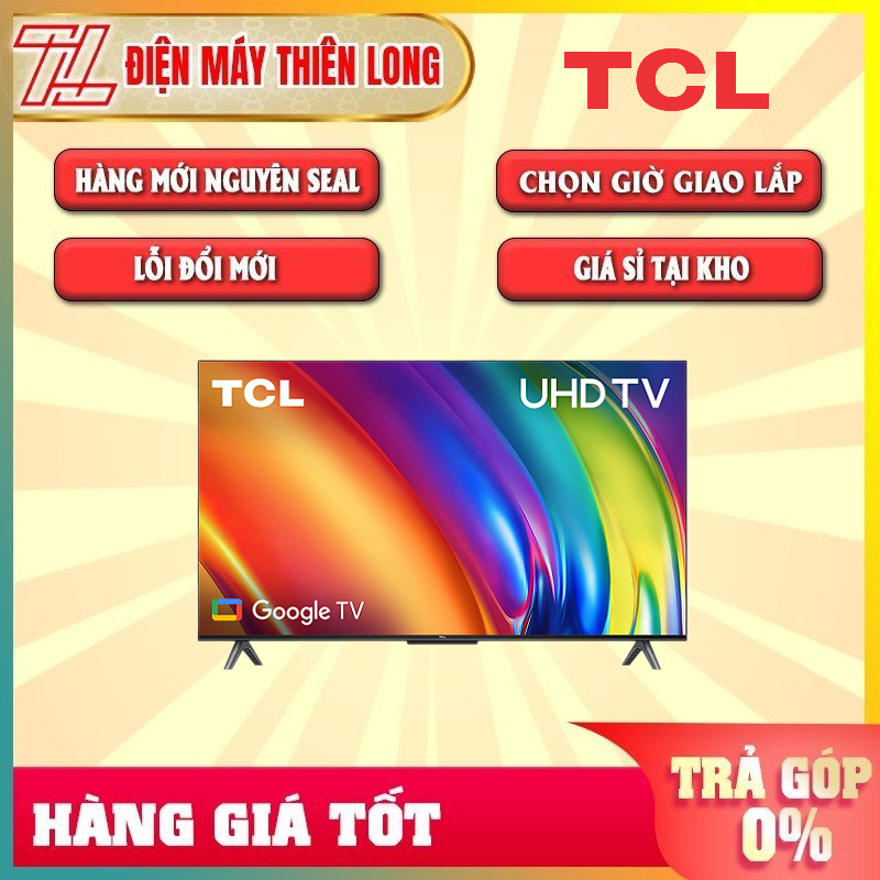 Google tivi tcl 4k 43 inch 43p745 mới 2023 - thiết kế không viền 3 cạnh nâng tầm không gian sống hiện đại - trả góp 0% - giao toàn quốc - ngoài hcm tính phí