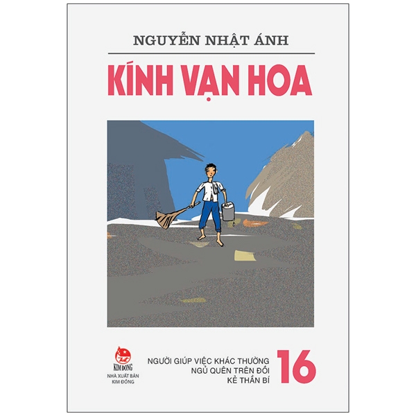 Fahasa - kính vạn hoa - tập 16: người giúp việc khác thường - ngủ quên trên đồi - kẻ thần bí